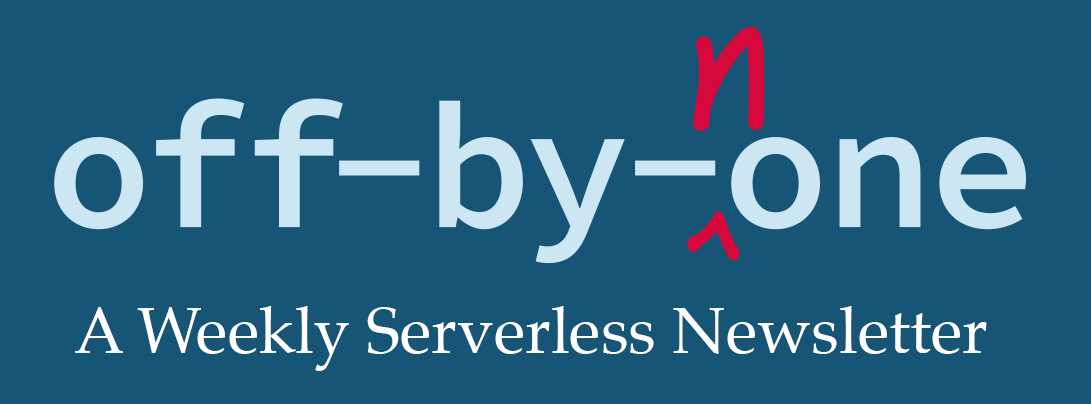 Off-by-none Serverless Newsletter